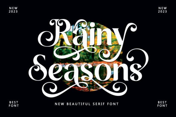 Rainy Seasons: A Serif That Feels Like Sunlight Through Rain