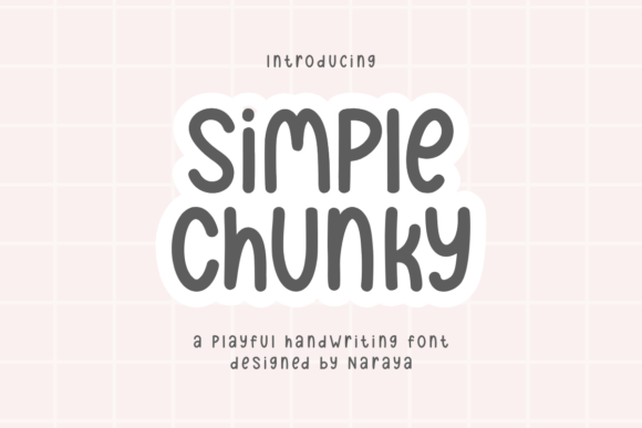 Simple Chunky: The Playful Handwriting Font That Brings Warmth to Every Project