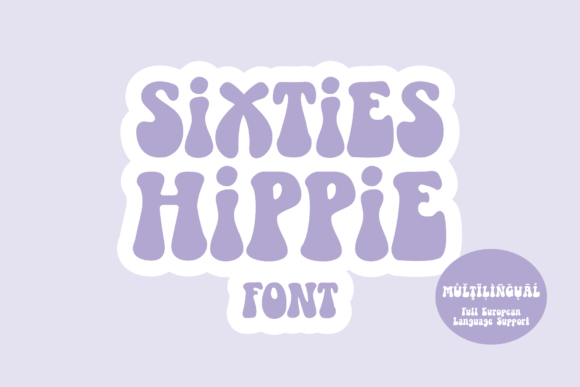 Sixties Hippie Font: The Ultimate Groovy Retro Typeface for Modern Designers