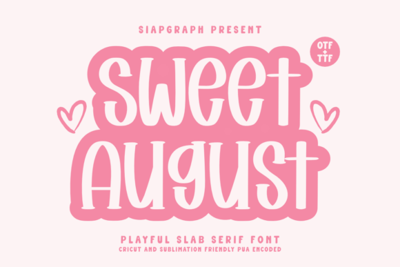 Sweet August: The Playful Slab Serif That Brings Warmth to Every Design